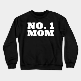 Number one mom Crewneck Sweatshirt